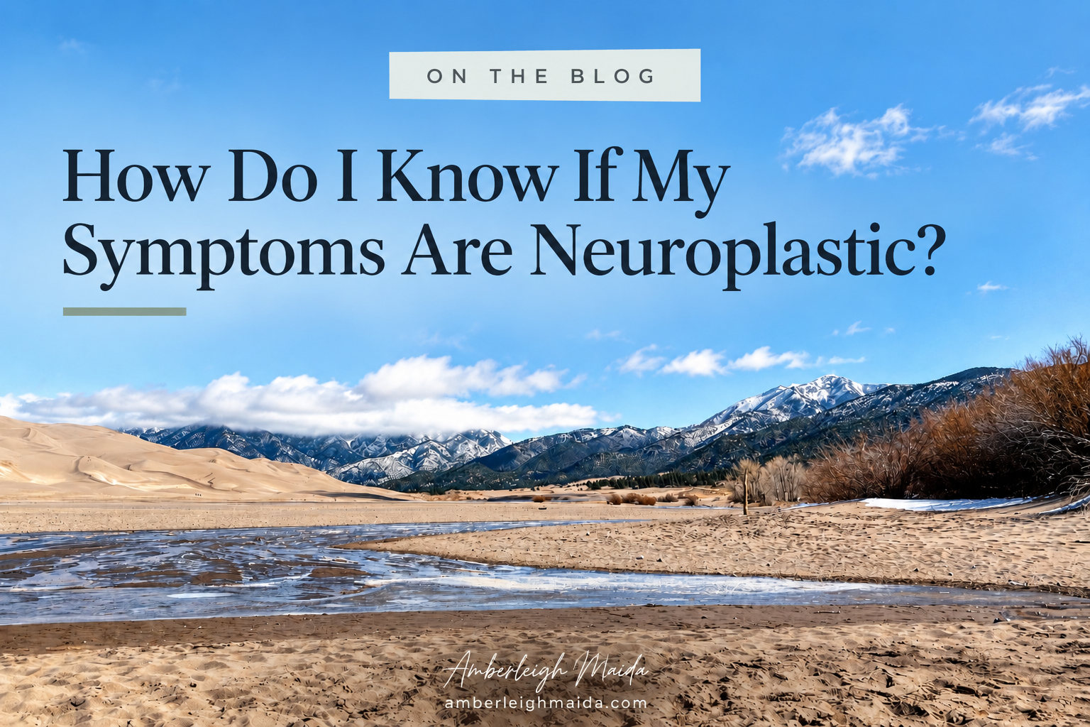 How Do I Know If My Symptoms are Neuroplastic?