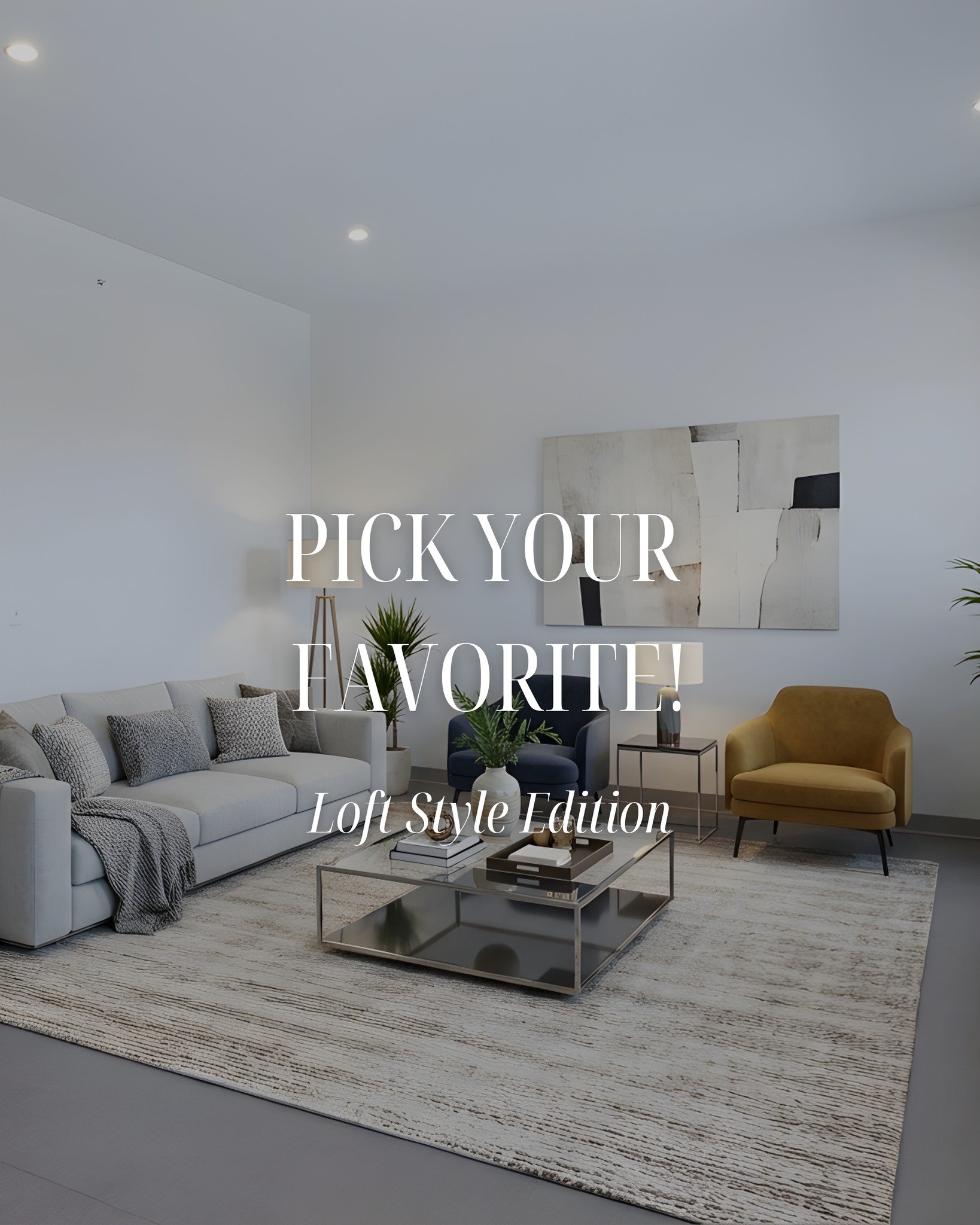 Which loft style fits you best? Modern living room, studio style bedroom, or down to earth cozy?