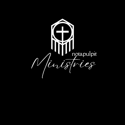 Notapulpit Ministries