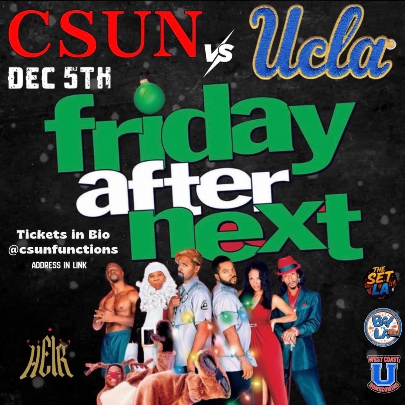BACKLOG
: @csunfunctions CSUN vs UCLA Friday After Next Christmas PJ Party
December 5th

#djheir #whoswatchingthethrone #heirchive 

@theheirchive