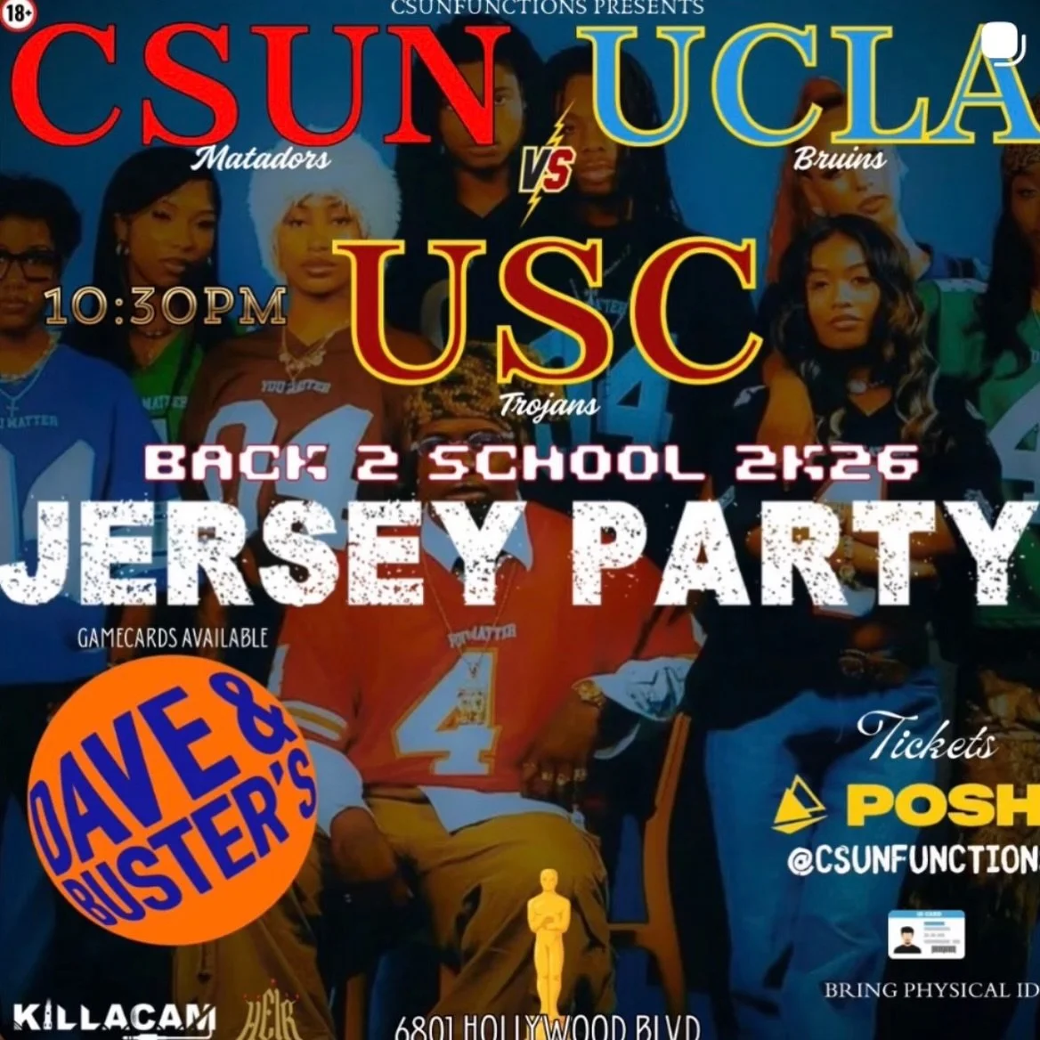 x @csunfunctions Back2School2K26 Jersey Party 
CSUN v UCLA vs USC at @daveandbusters Hollywood on January 23rd at 10:30PM

#djheir #whoswatchingthethrone #usc #ucla #csun