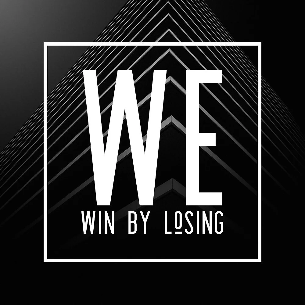 We win by losing.