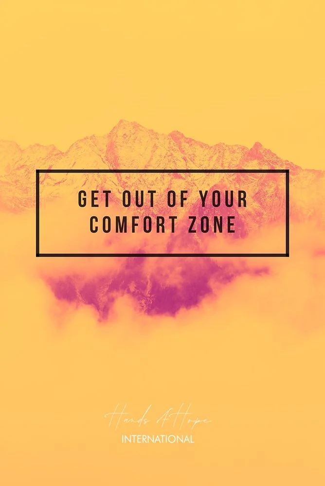 Get Out of Your Comfort Zone