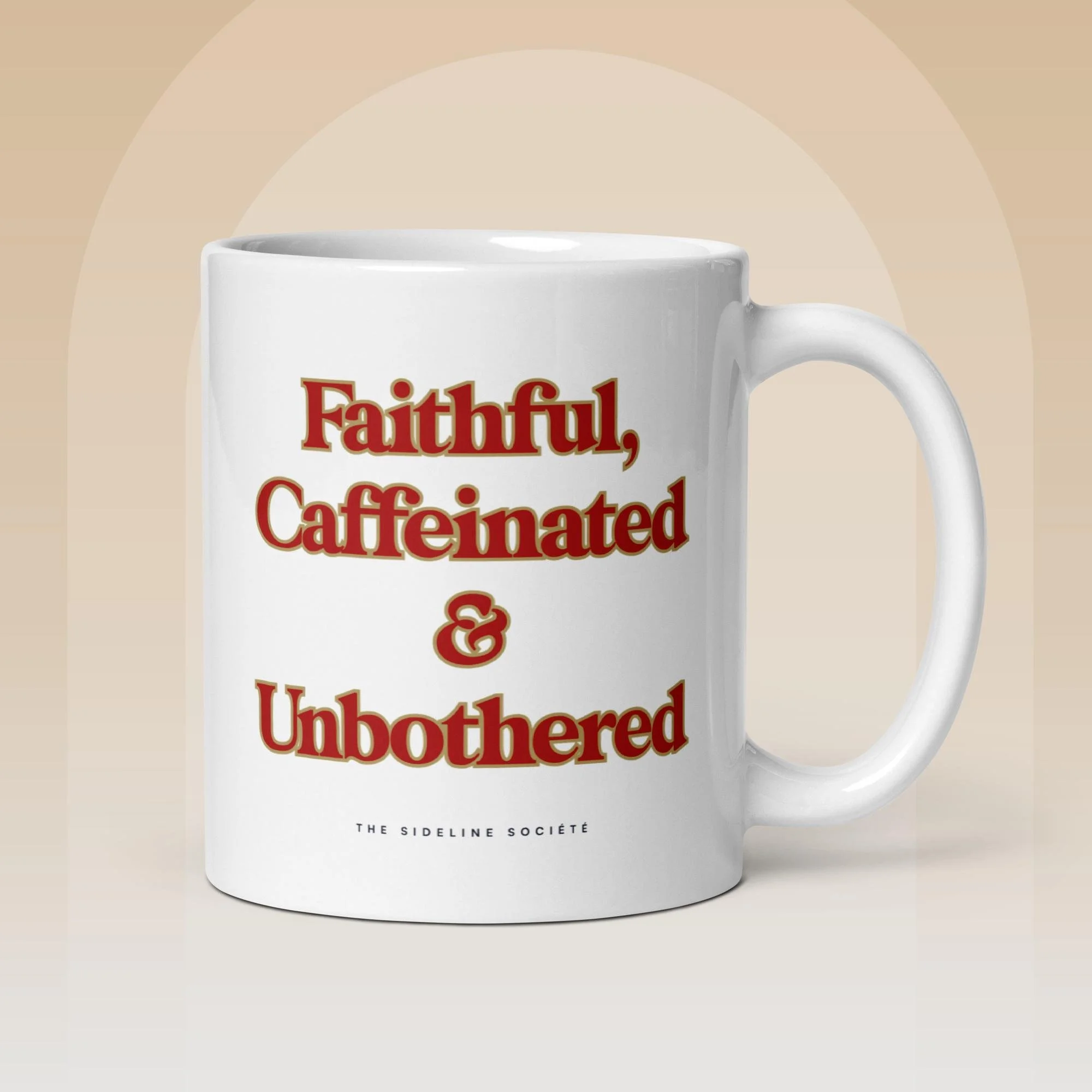 Faithful, Caffeinated & Unbothered ceramic coffee mug, San Francisco football fan gift, white glossy mug, 11oz and 15oz, microwave and dishwasher safe