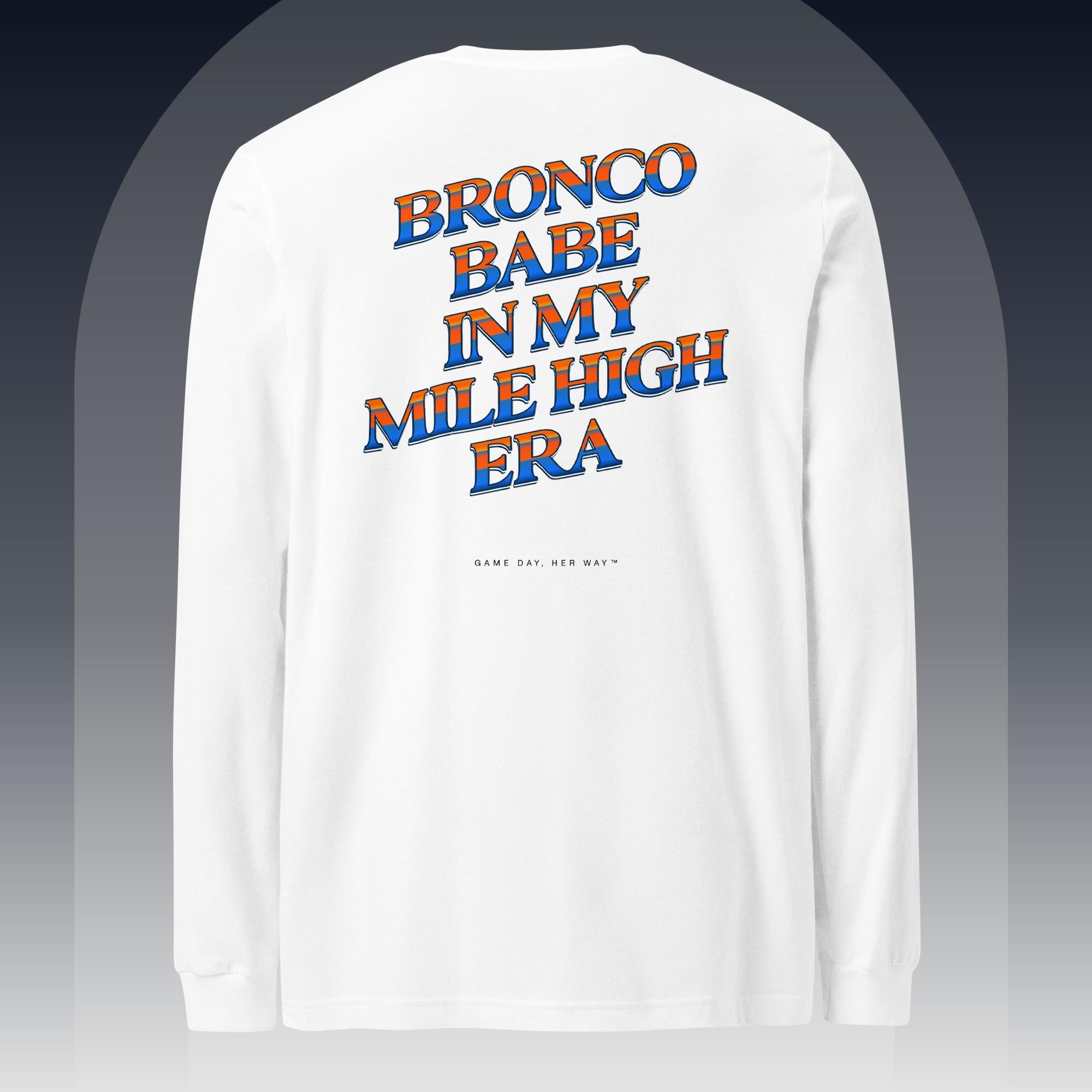 Bronco Babe Mile High Era long sleeve tee Denver football game day shirt