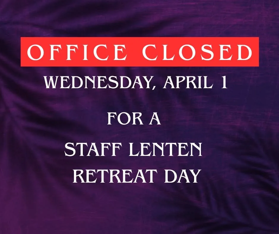 The Parish Office will be closed tomorrow.