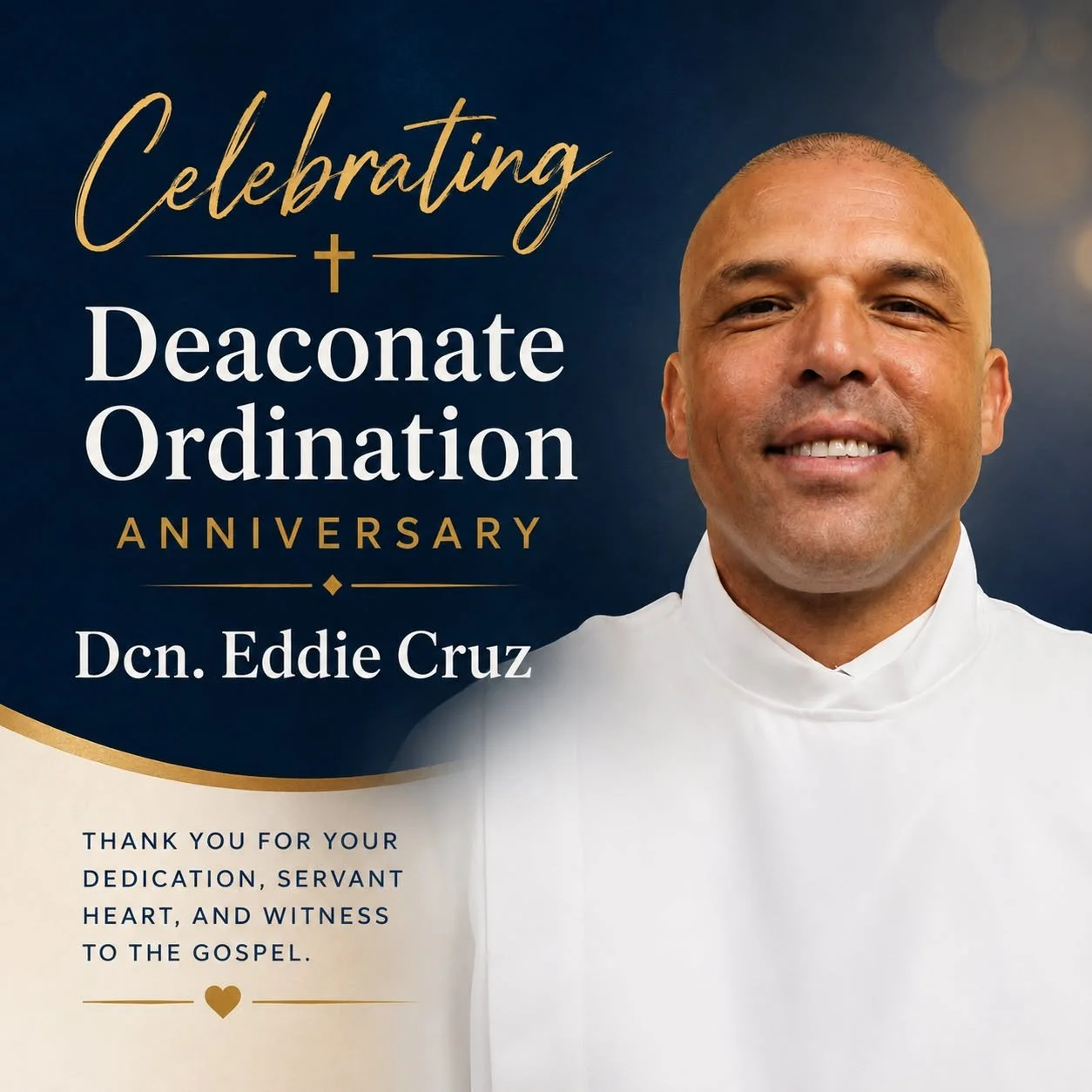 Today we celebrate the anniversary of Dcn. Eddie Cruz.