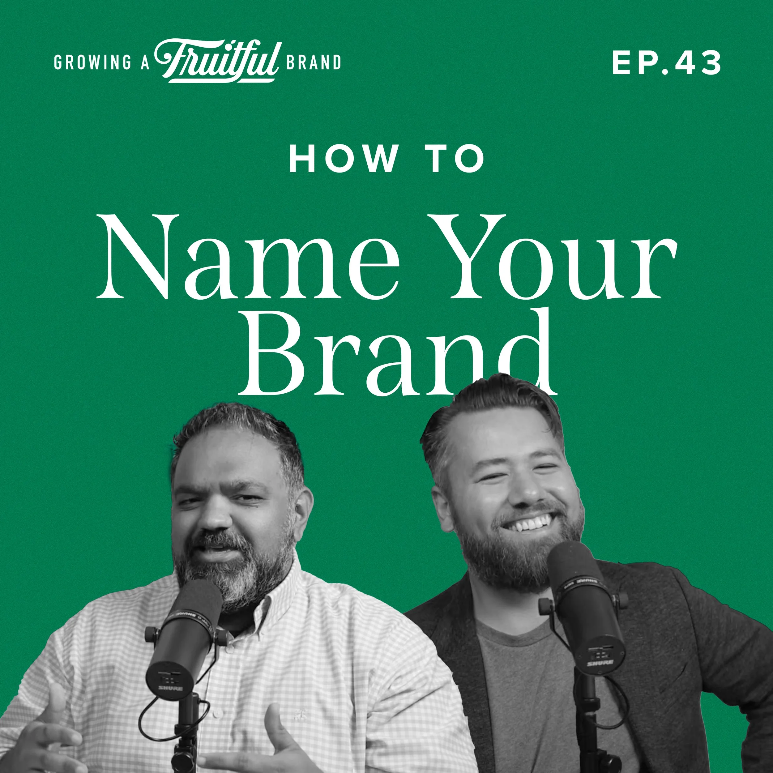How To Name Your Brand | Growing A Fruitful Brand | Episode 43