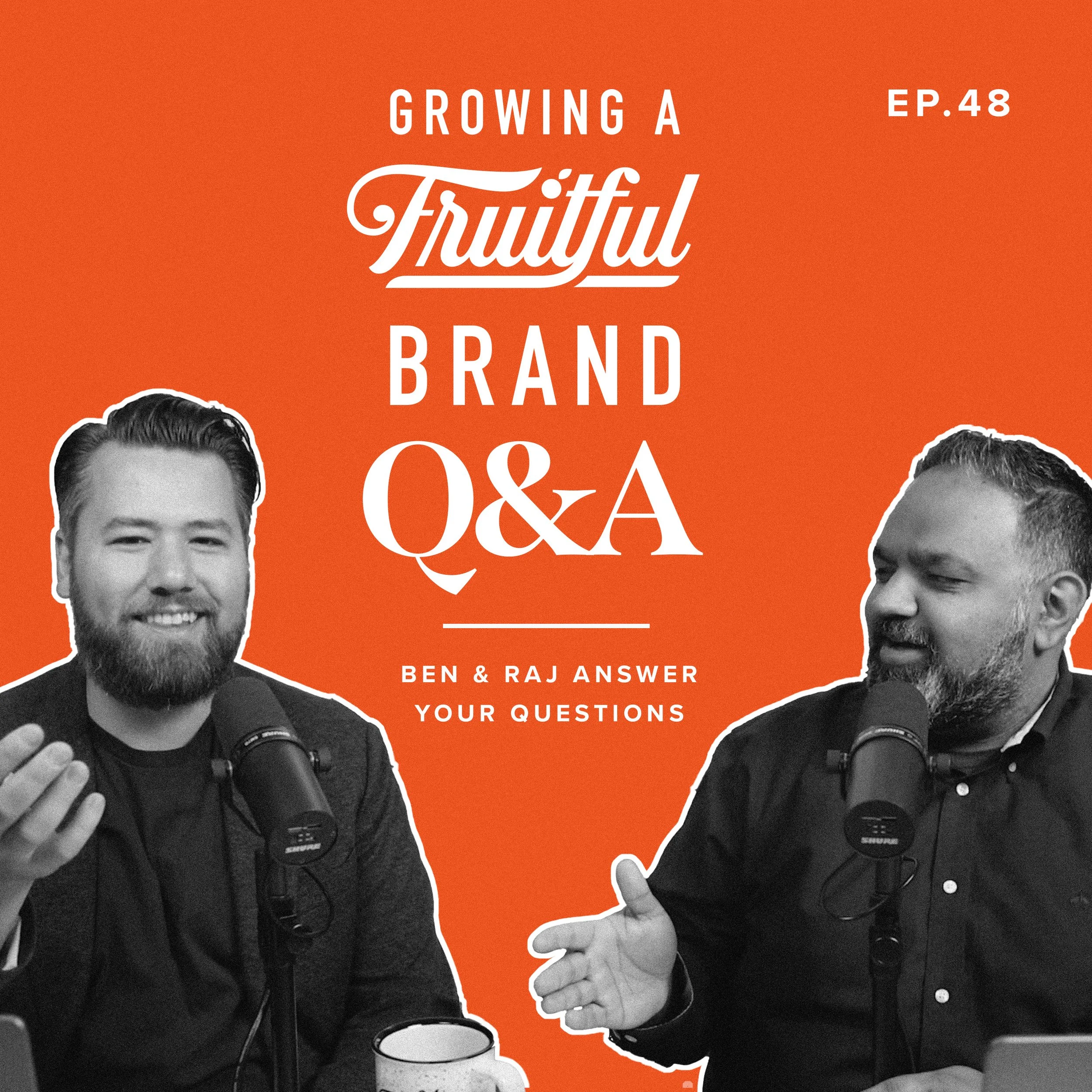 Q&amp;A | Growing A Fruitful Brand Podcast | Episode 48