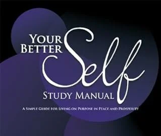 YOUR BETTER SELF (Inspired from the book by Dr. Ken Wallace)