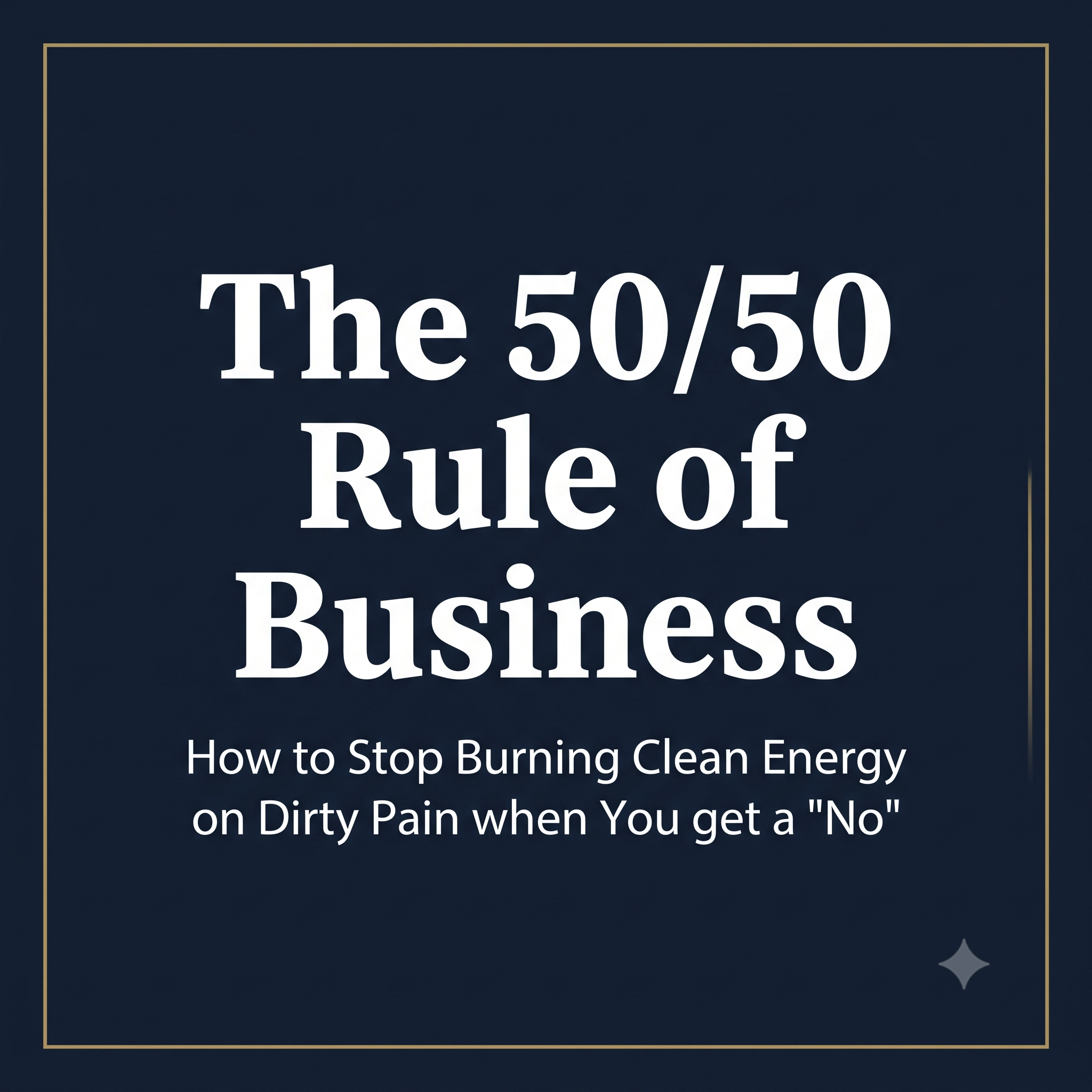 The 50/50 Rule of Business