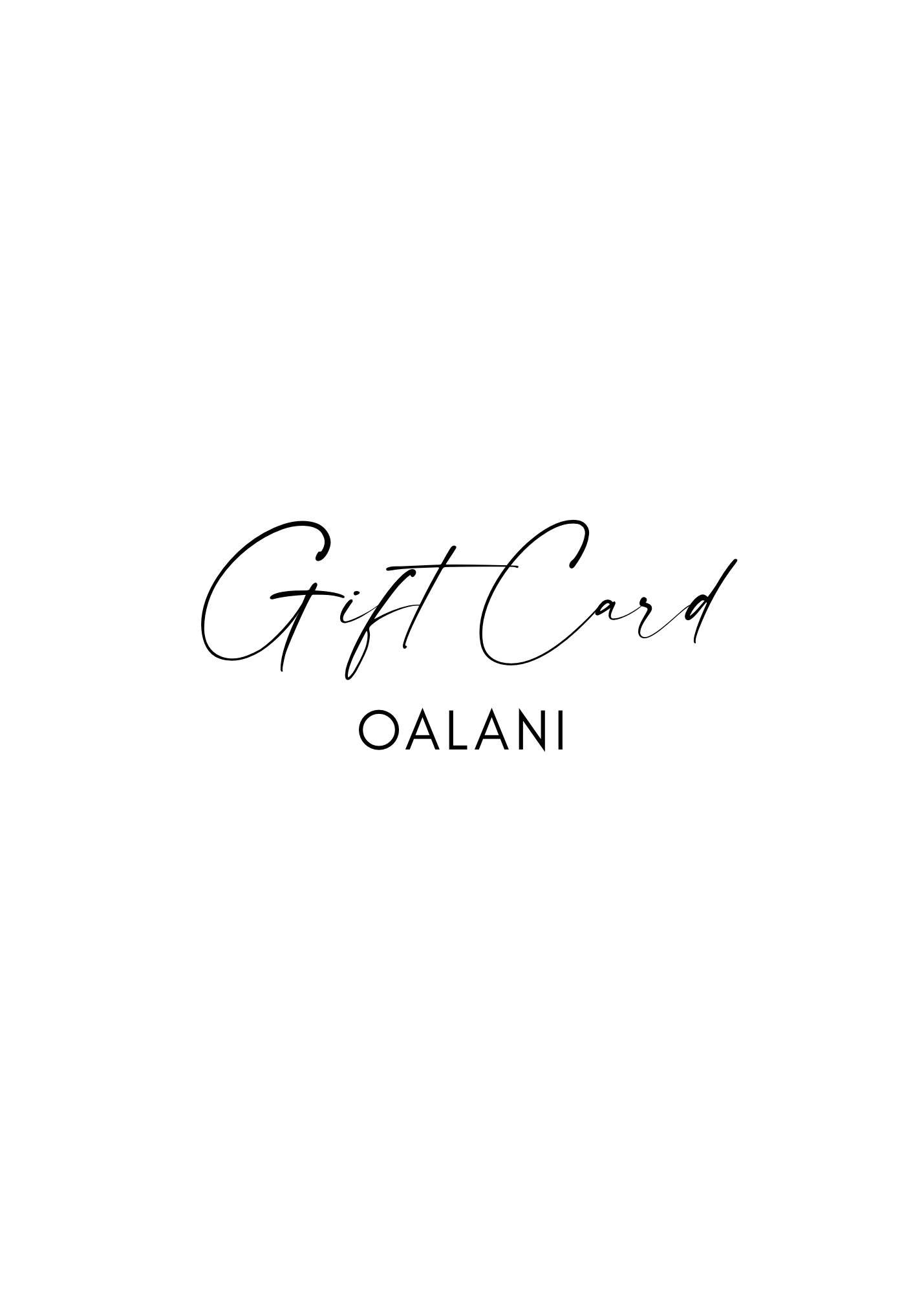 Oalani Gift Card