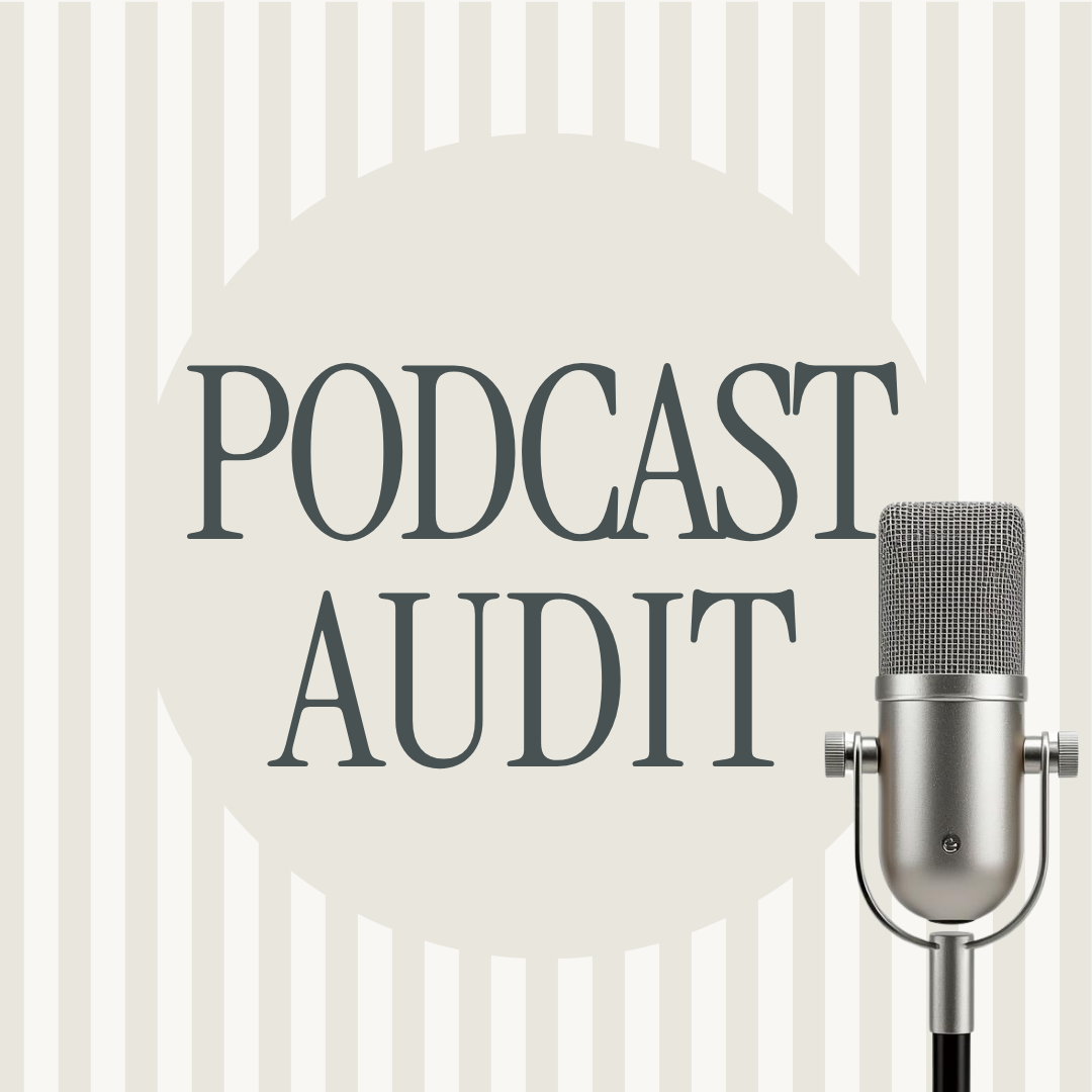 The Podcast Audit