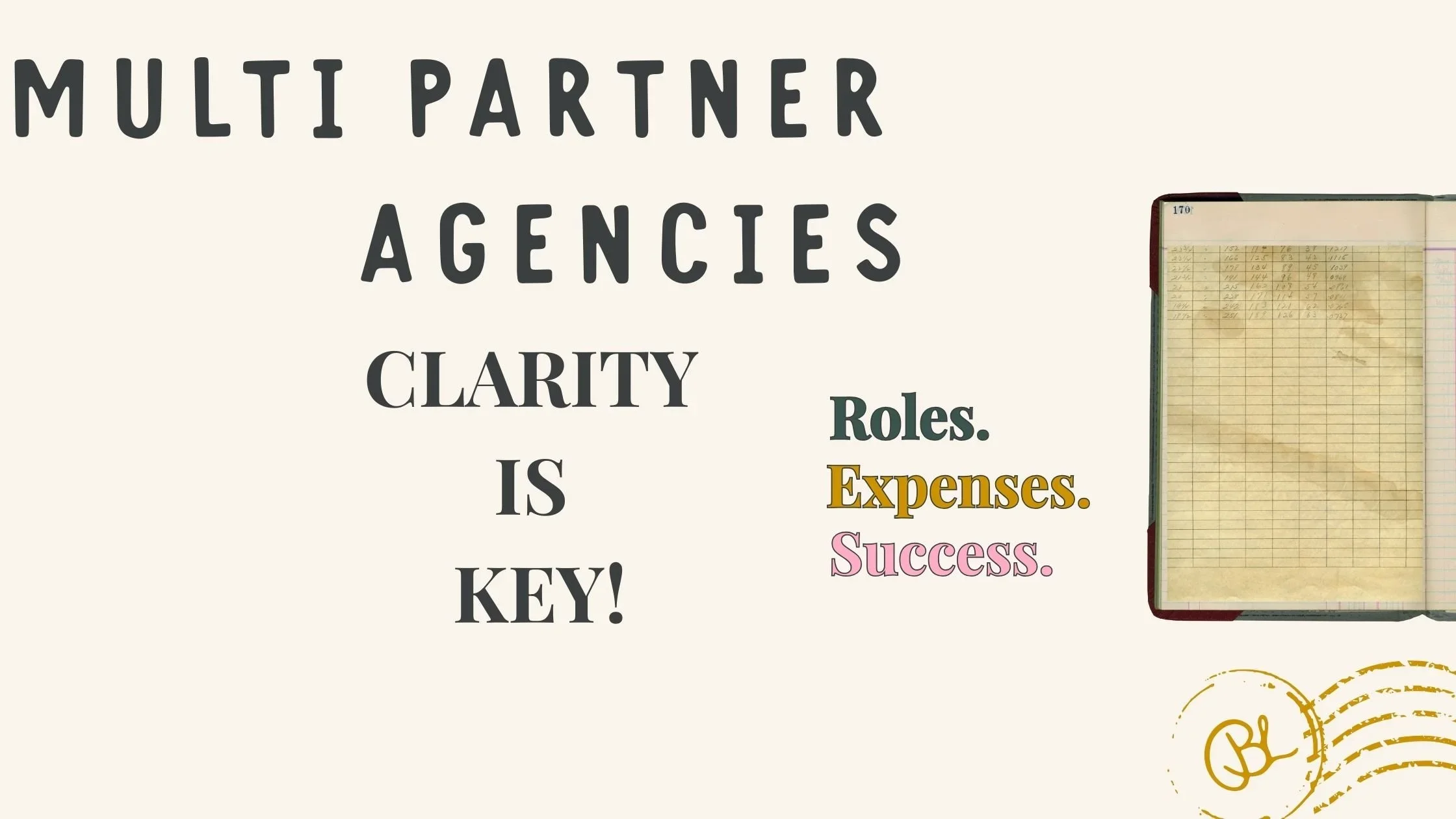 Managing a Multi Partner Agency with Clear Policies and Finances