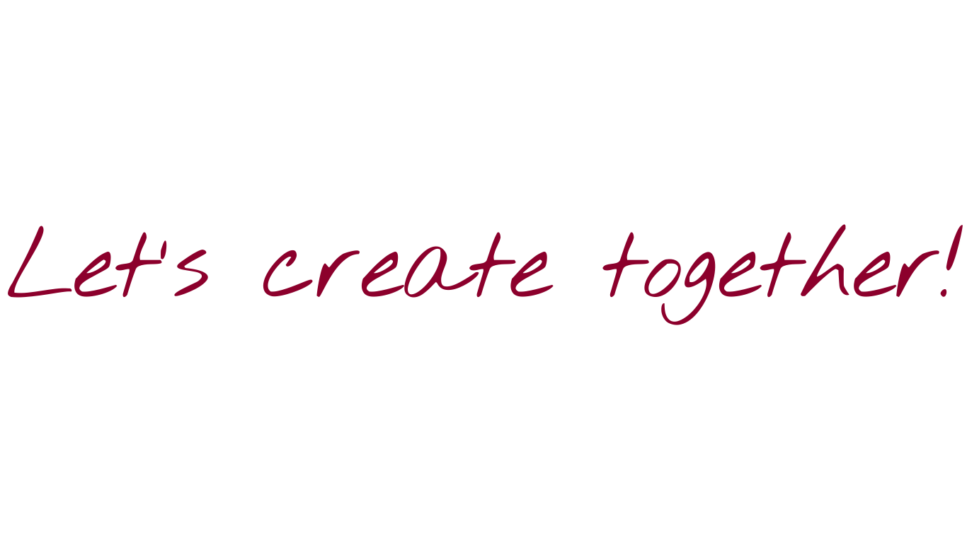 Grafik mit Text 'Let's create together!' in englischer Sprache auf schwarzem Hintergrund.
