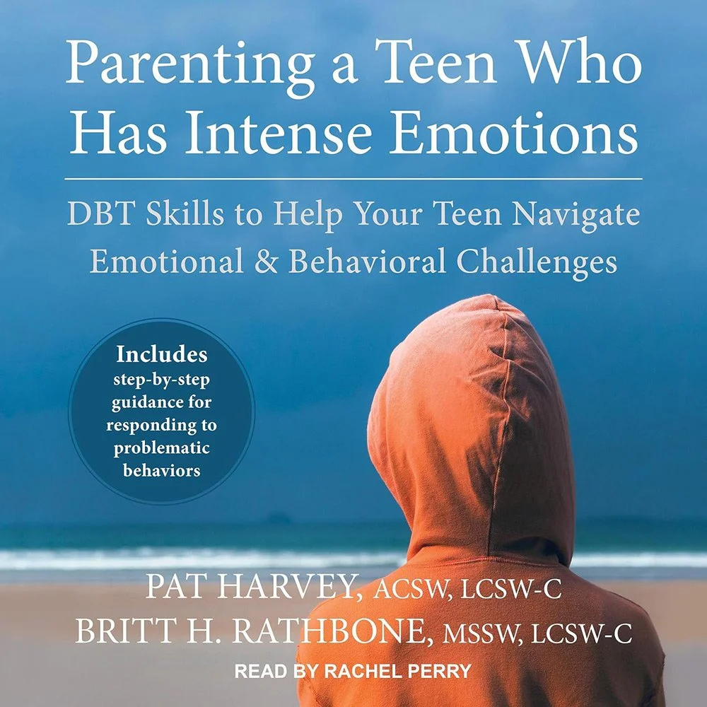 Parenting a Teen who has Intense Emotions - DBT Skills for Adults & Caregivers cover