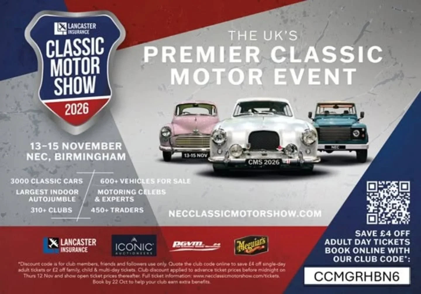 MG Rover Hub will once again be attending the Classic Motor Show at the NEC in November
EXCLUSIVE CLUB OFFER DETAILS:
Quote CCMGRHBN6 at www.necclassicmotorshow.com to unlock the club exclusive &pound;4.00 discount off single-day adult tickets or &po
