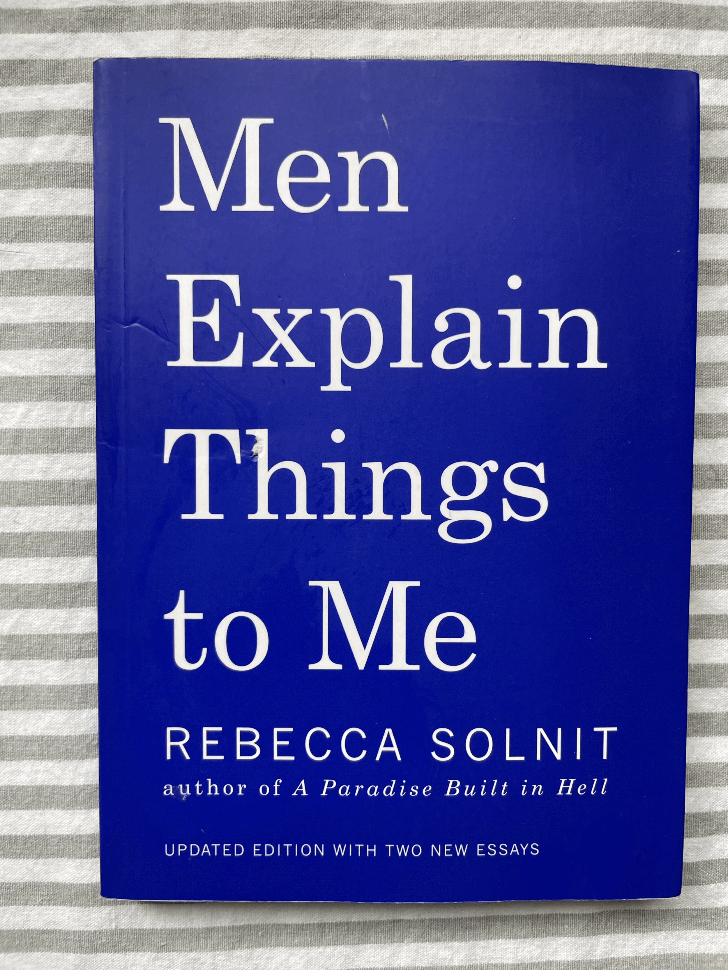 Men Explain Things to Me by Rebecca Solnit