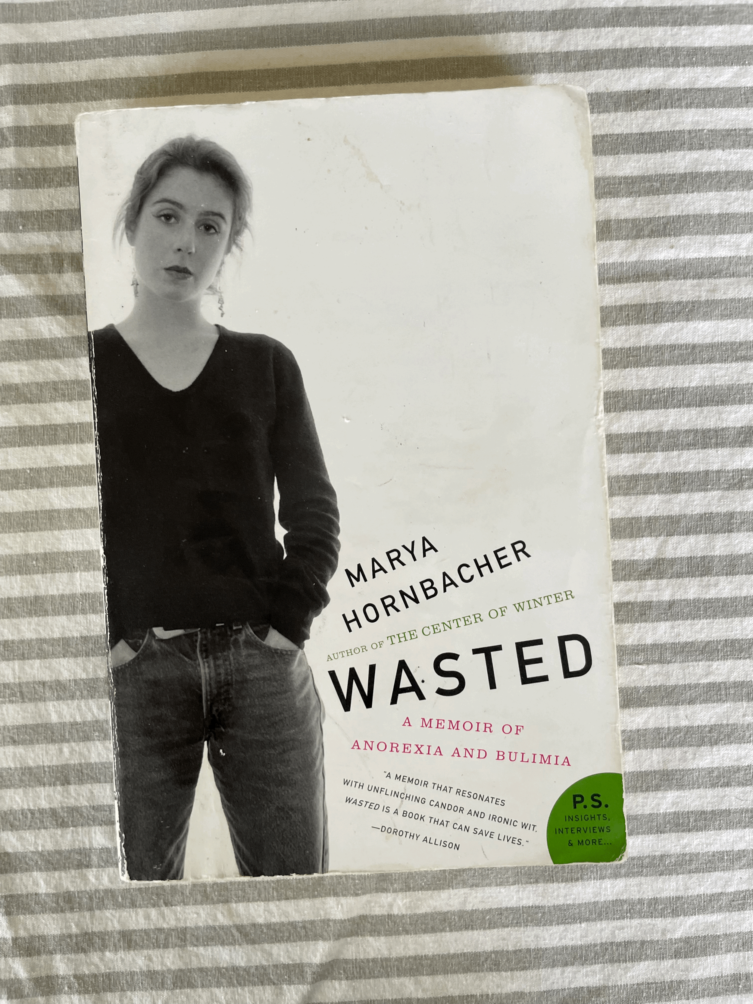 Wasted: A Memoir of Anorexia and Bulimia by Maya Hornbacher