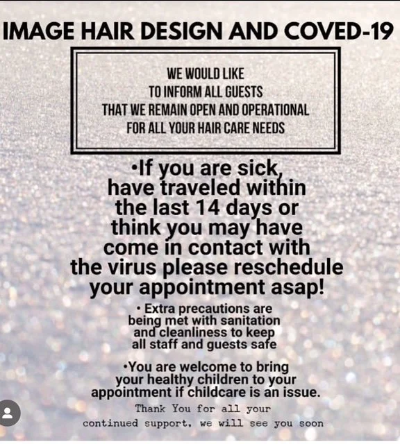 Sign for a hair design and COVID-19 policy, informing guests that the salon remains open, masks are required if guests are sick or have traveled recently, and childcare is allowed.