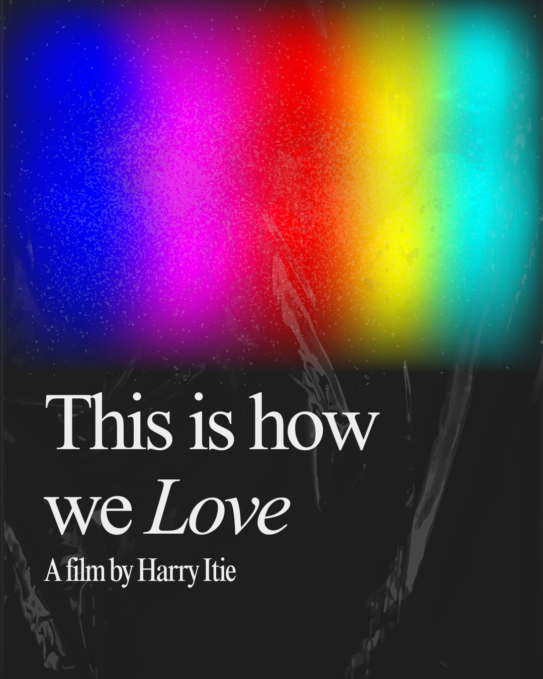 This Is How We Love