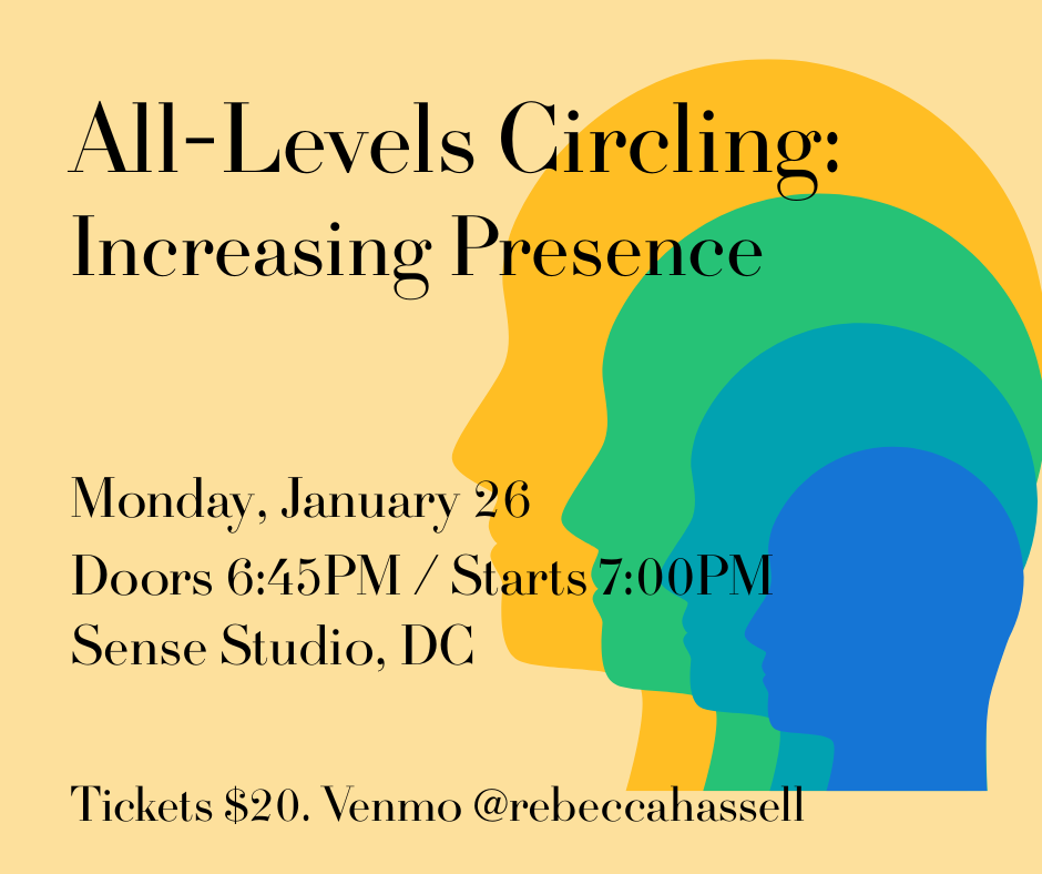 All-Levels Circling: Increasing Presence  