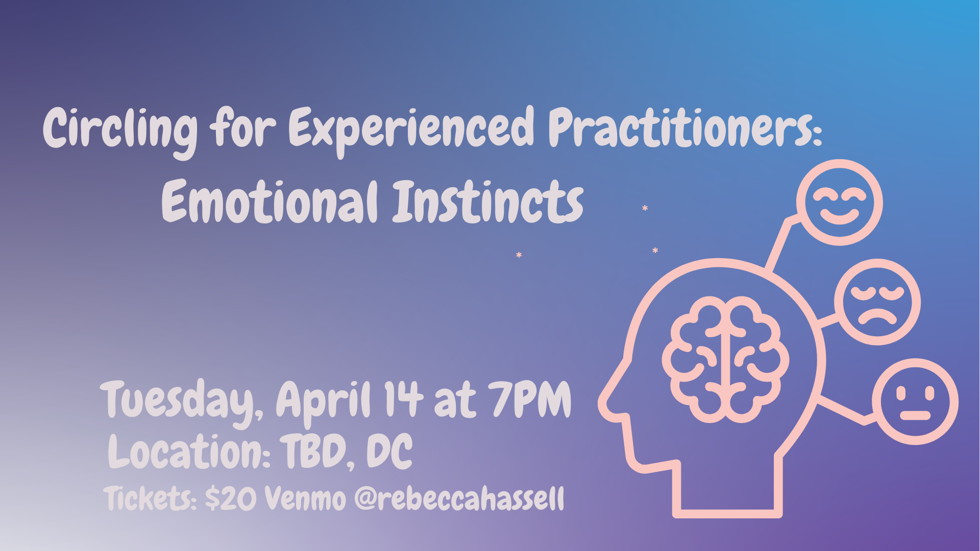 Circling for Experienced Practitioners: Emotional Instincts 