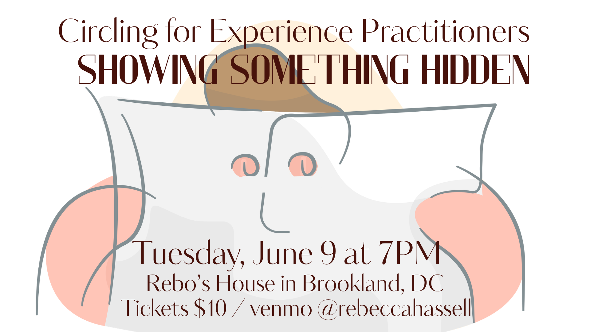 Circling for Experienced Practitioners: Sharing Something Hidden