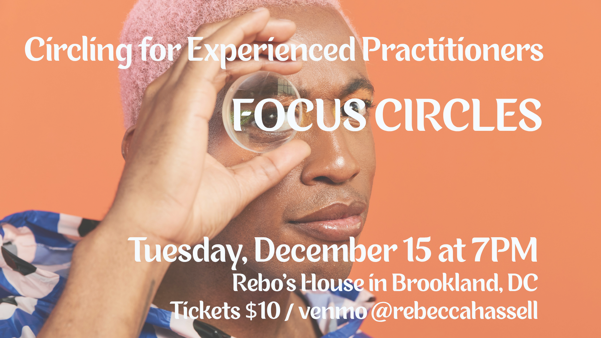 Circling for Experienced Practitioners: Focus Circles
