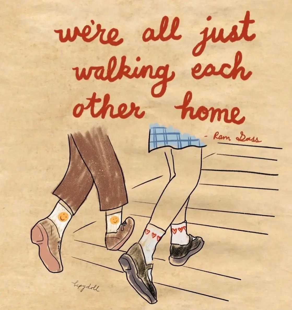We Are All Walking Each Other Home
