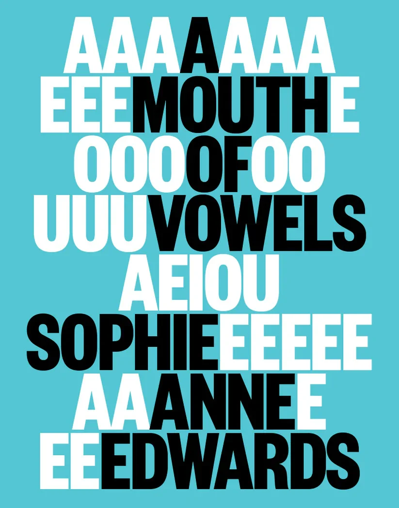 A Mouth of Vowels