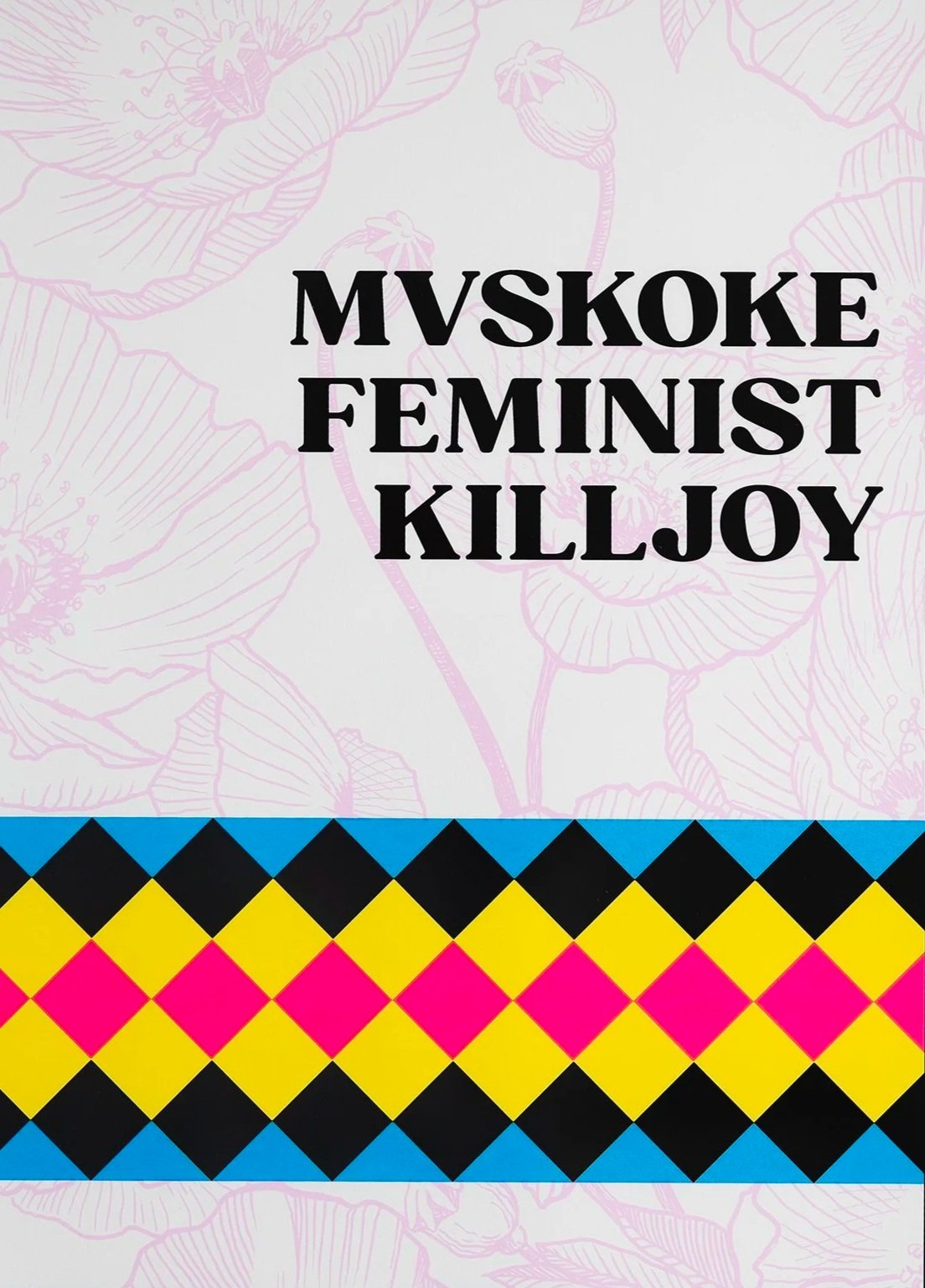 Native Feminist Killjoy Series (2024)
