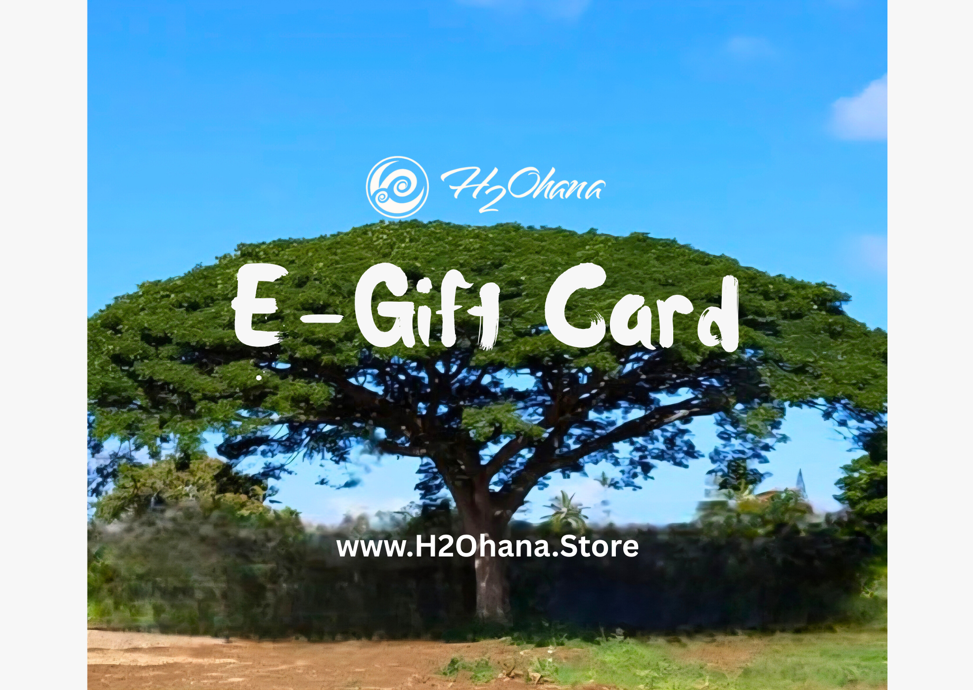 H2Ohana E-Gift Card