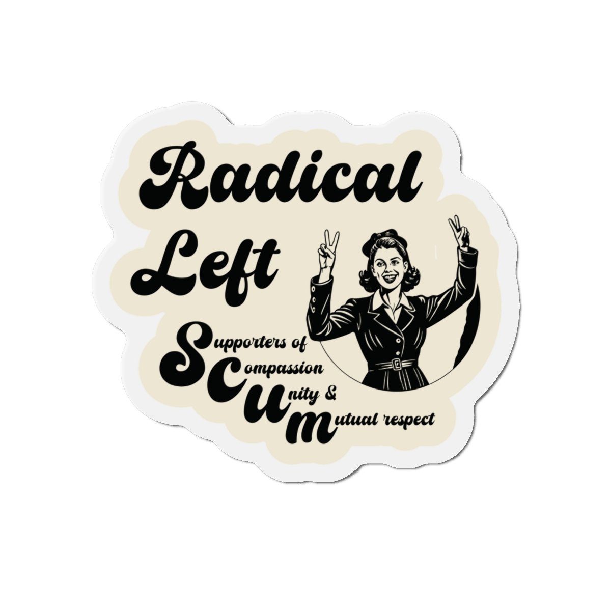 Radical Left Scum die-cut protest magnet on car door
