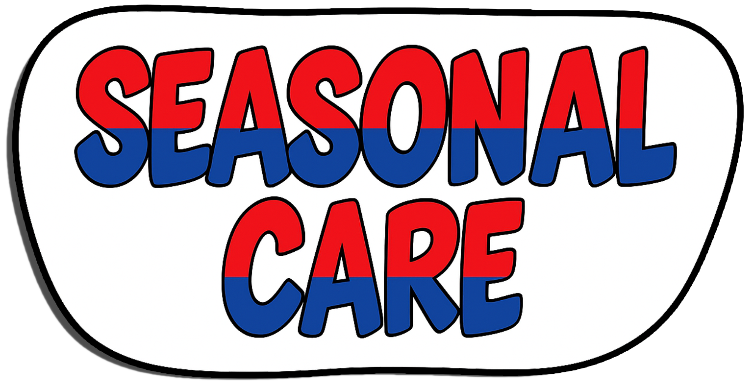Colorful sign with red and blue letters reading "SEASONAL CARE"