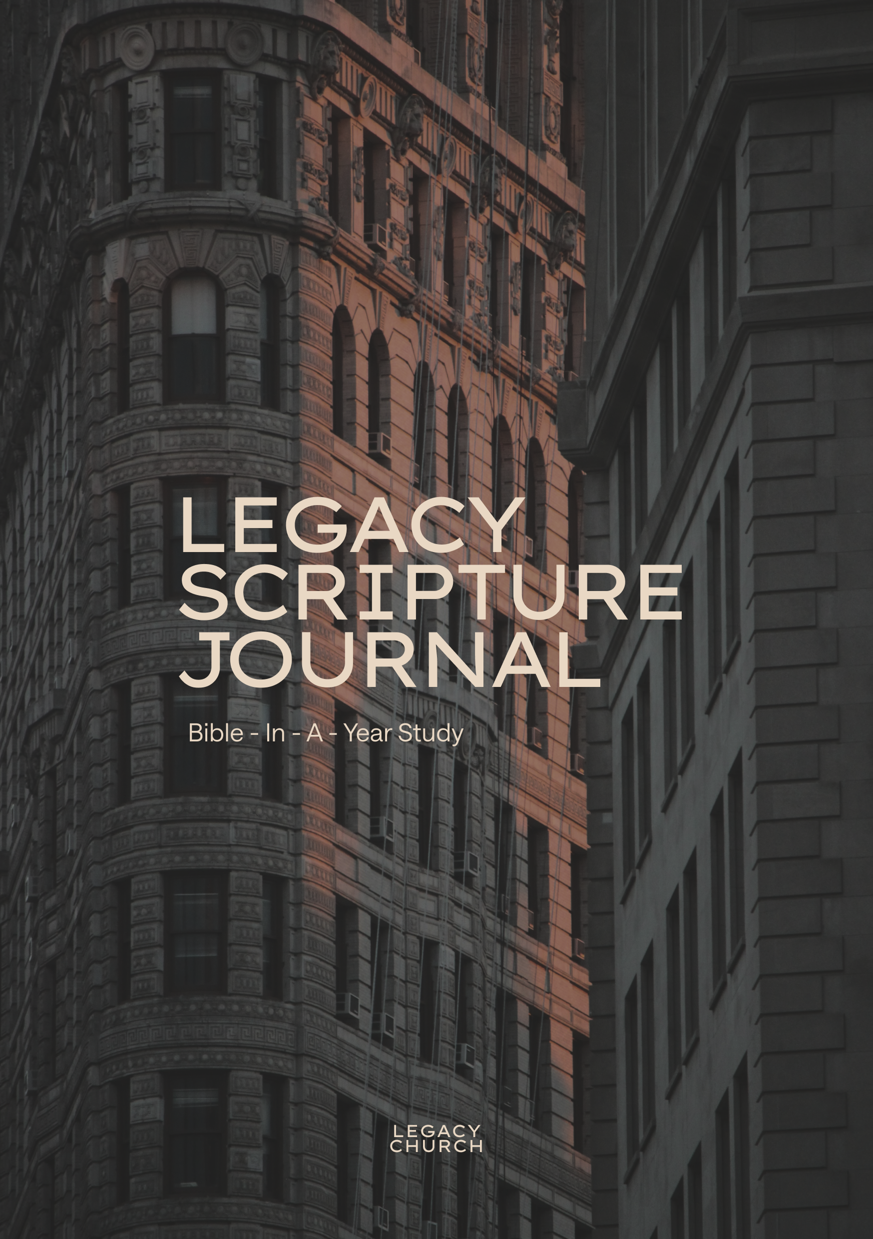 Legacy Scripture Journal Bible-in-a-Year Study cover with New York City architecture, neutral tones, and minimalist typography by Legacy Church.
