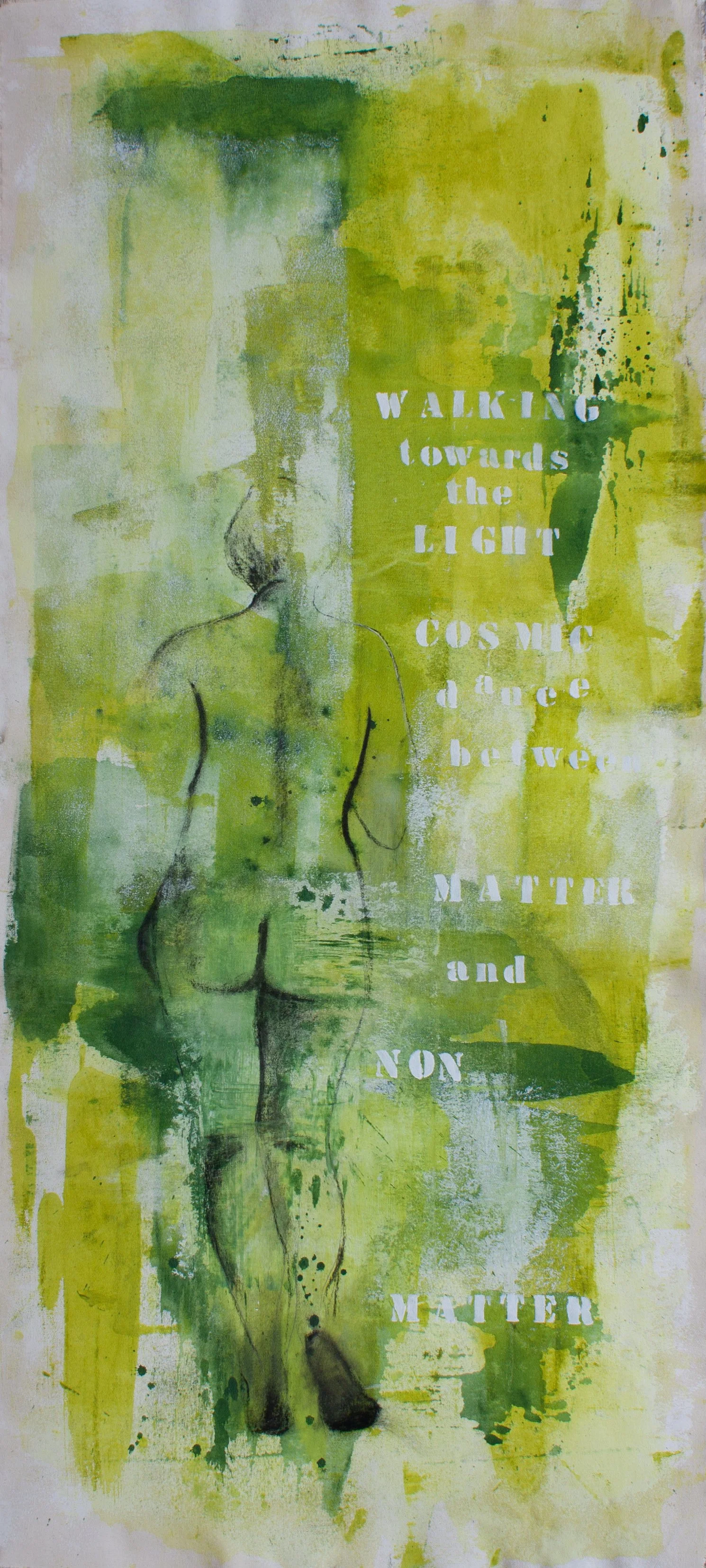  WALKING TOWARDS THE LIGHT                                                     
acrylic, charcoal
 60"H x 28"W
 2017
