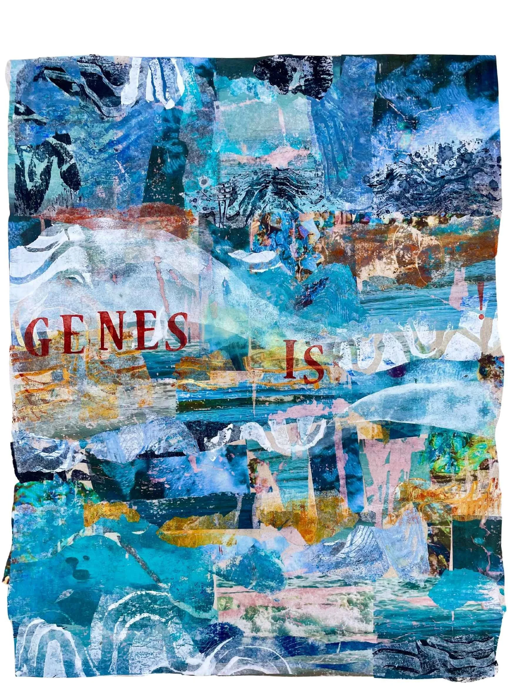  GENES-IS                                                     
acrylic, collage on raw canvas
 36"H x 36"W
 2024

