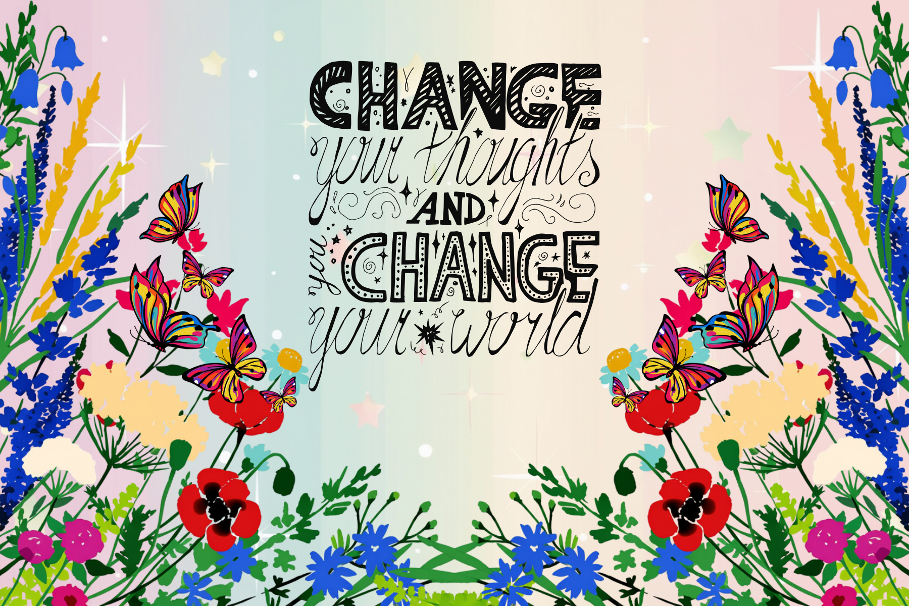 Colorful illustration with a motivational quote in the center, surrounded by vibrant flowers and butterflies on a pastel background.