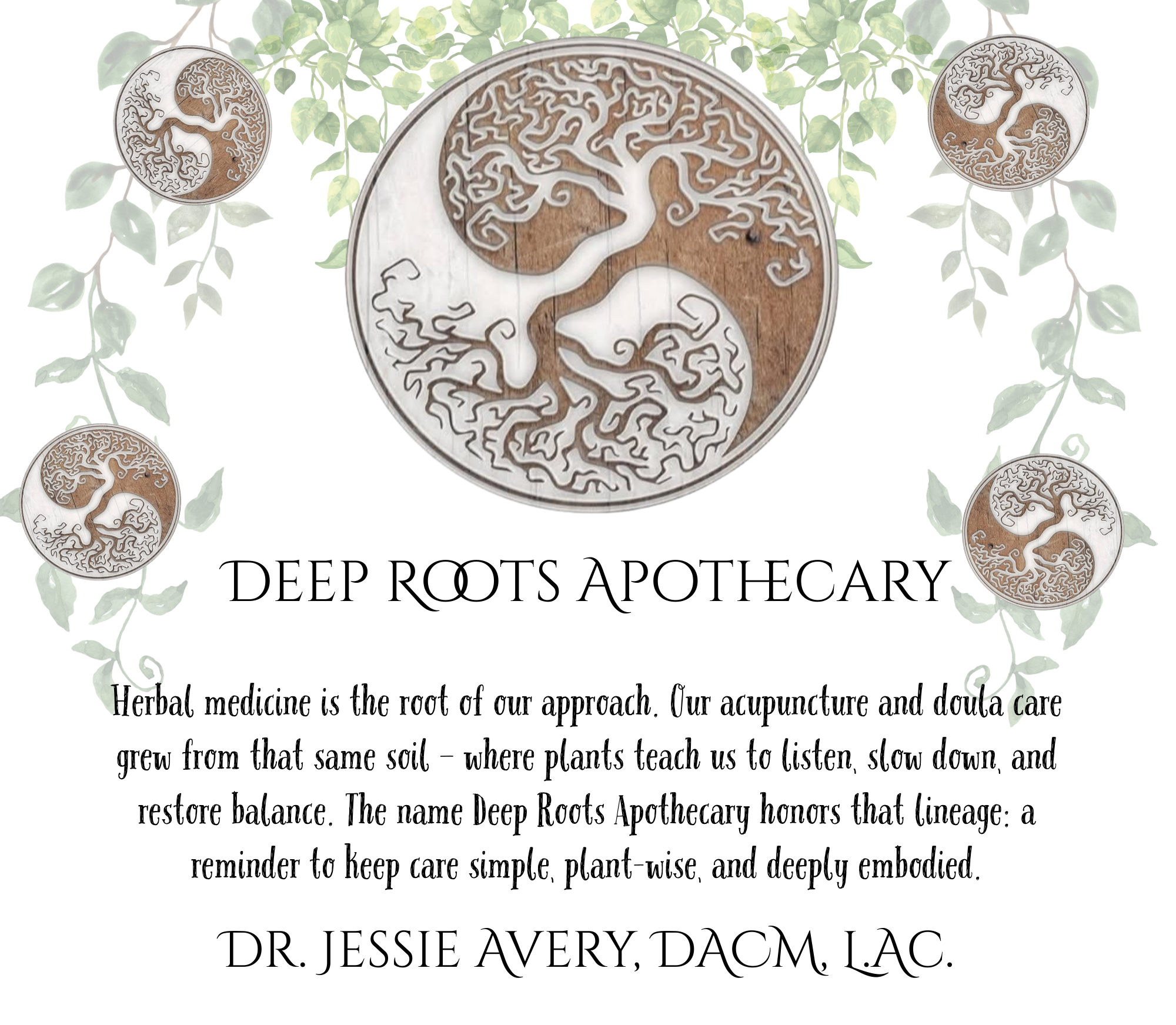 Sign for Deep Roots Apothecary with a large wooden and metal tree emblem and a quote about herbal medicine and balance, surrounded by green leafy vines and four smaller matching emblems.