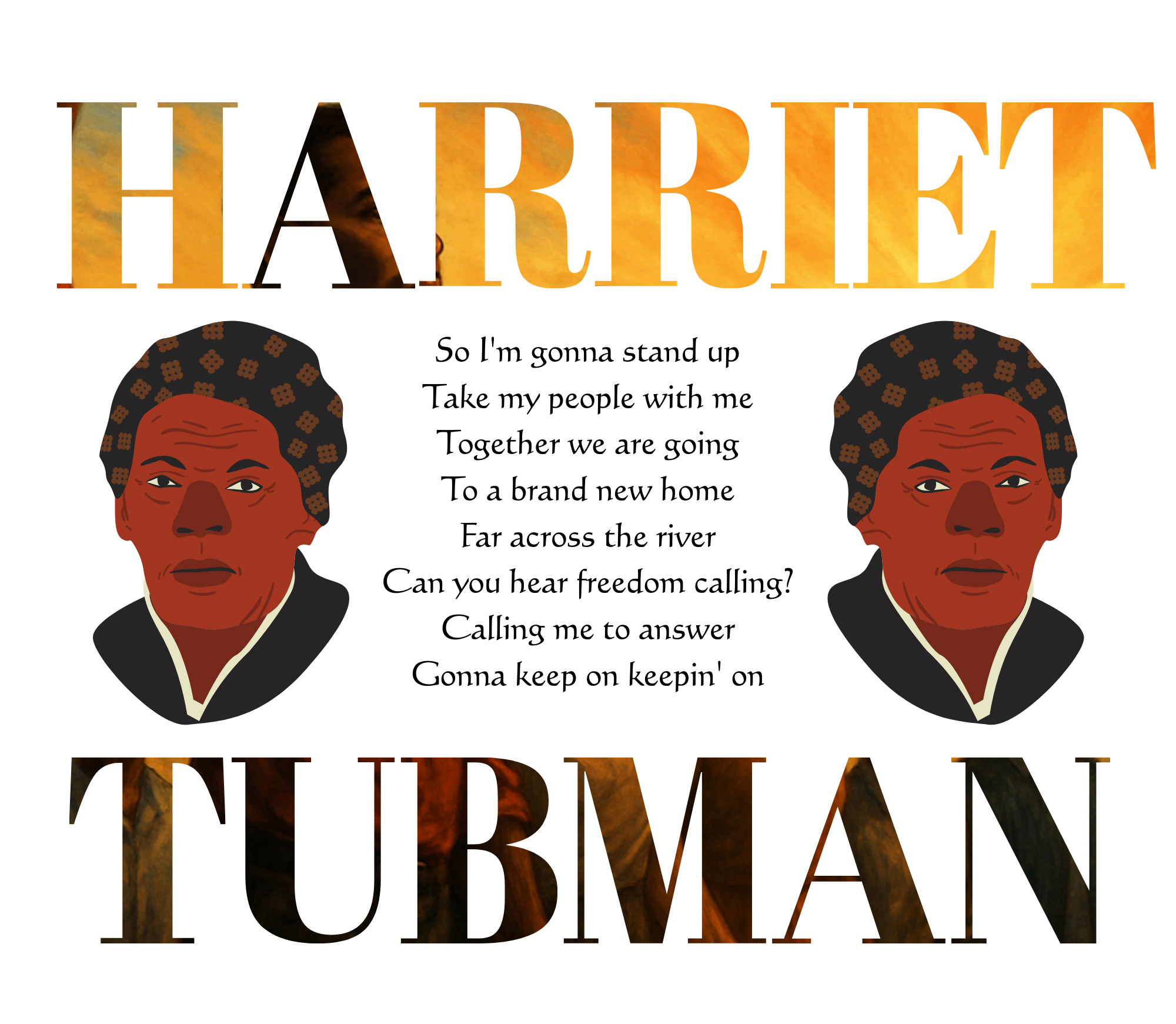 Artwork featuring Harriet Tubman with textual lyrics from her song, with stylized illustrations of Harriet Tubman on either side of the lyrics, all set against a white background.