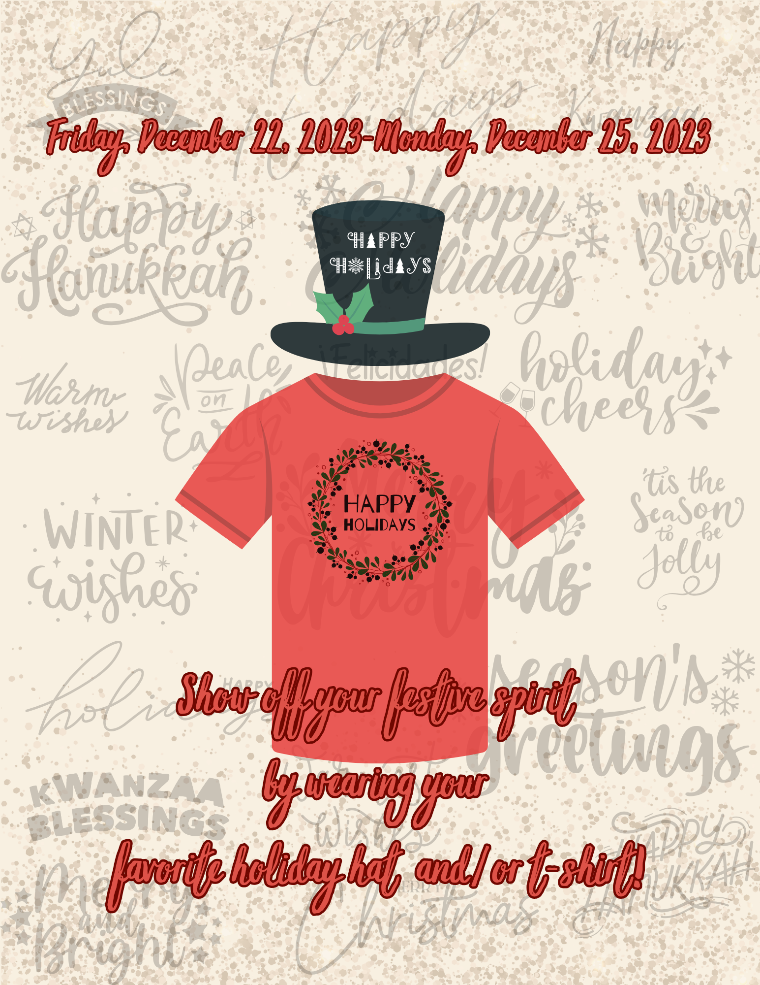A festive holiday graphic featuring a red t-shirt with a green wreath and the words 'HAPPY HOLIDAYS' on it, and a black holiday hat with 'HAPPY HOLIDAYS' written on it. The background includes light text with holiday greetings and sentiments, with re