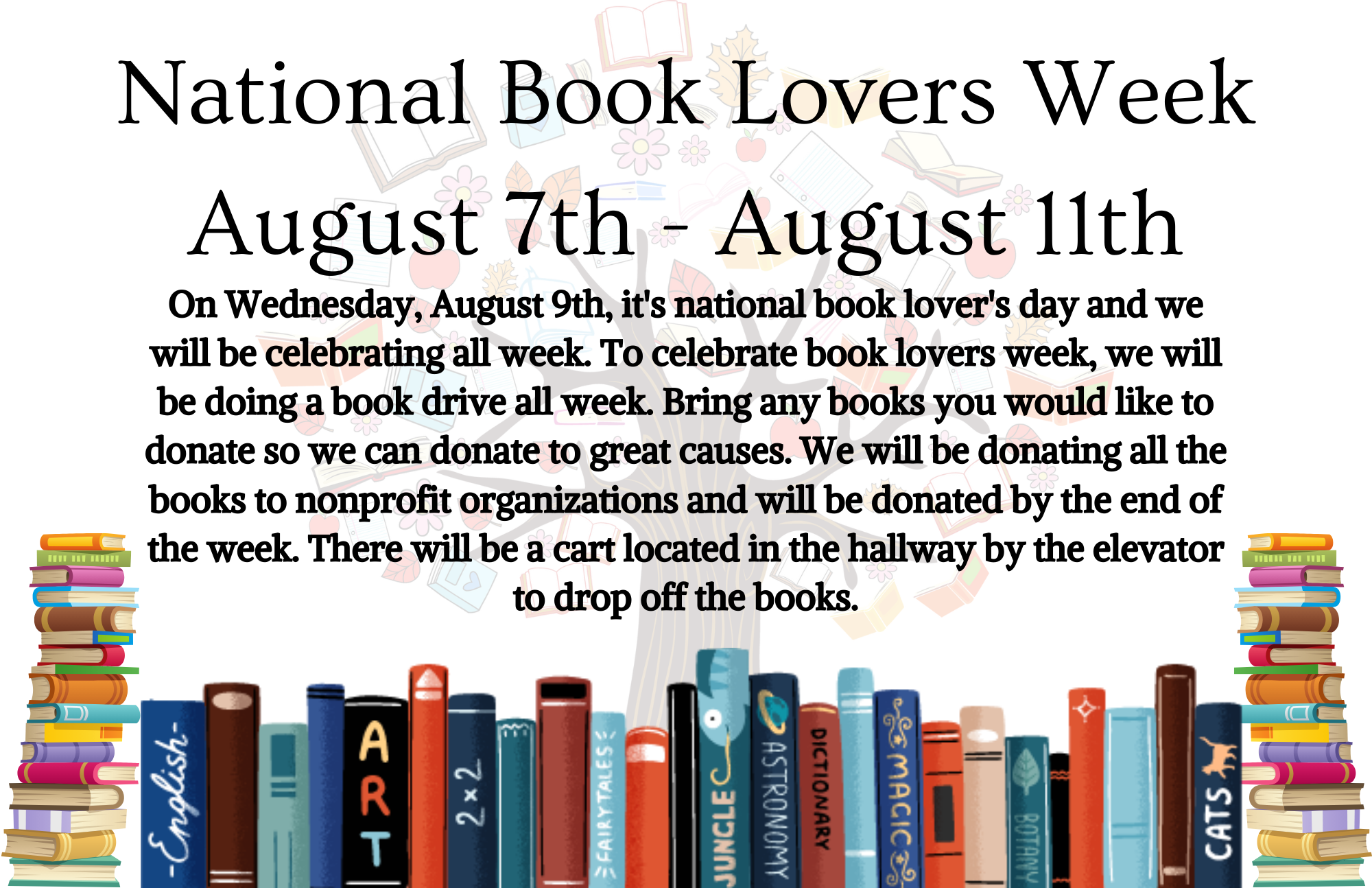 Announcement for National Book Lovers Week, August 7th to August 11th, with details about book donation drive, celebration, and a background of various book illustrations and stacks.