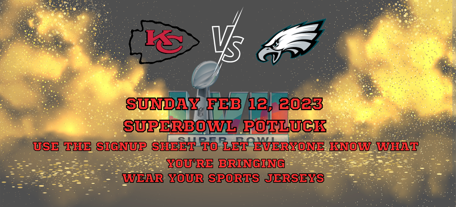 Super Bowl 57 event announcement poster with Kansas City Chiefs and Philadelphia Eagles team logos, date February 12, 2023, and details for a Super Bowl potluck and sports jersey attire.