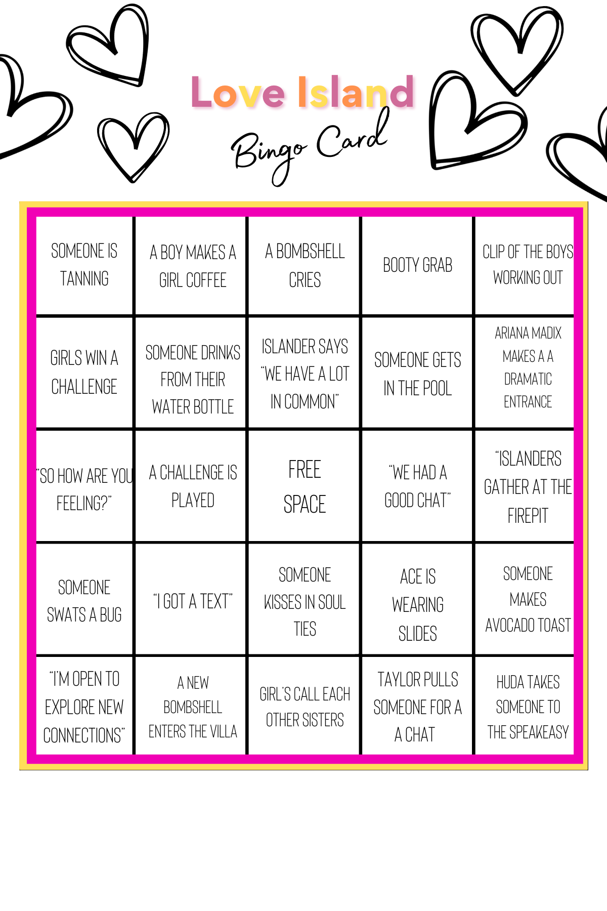 Love Island Bingo Card with hearts and colorful title. Contains various phrases and actions related to the game, divided into a grid with black outlines.