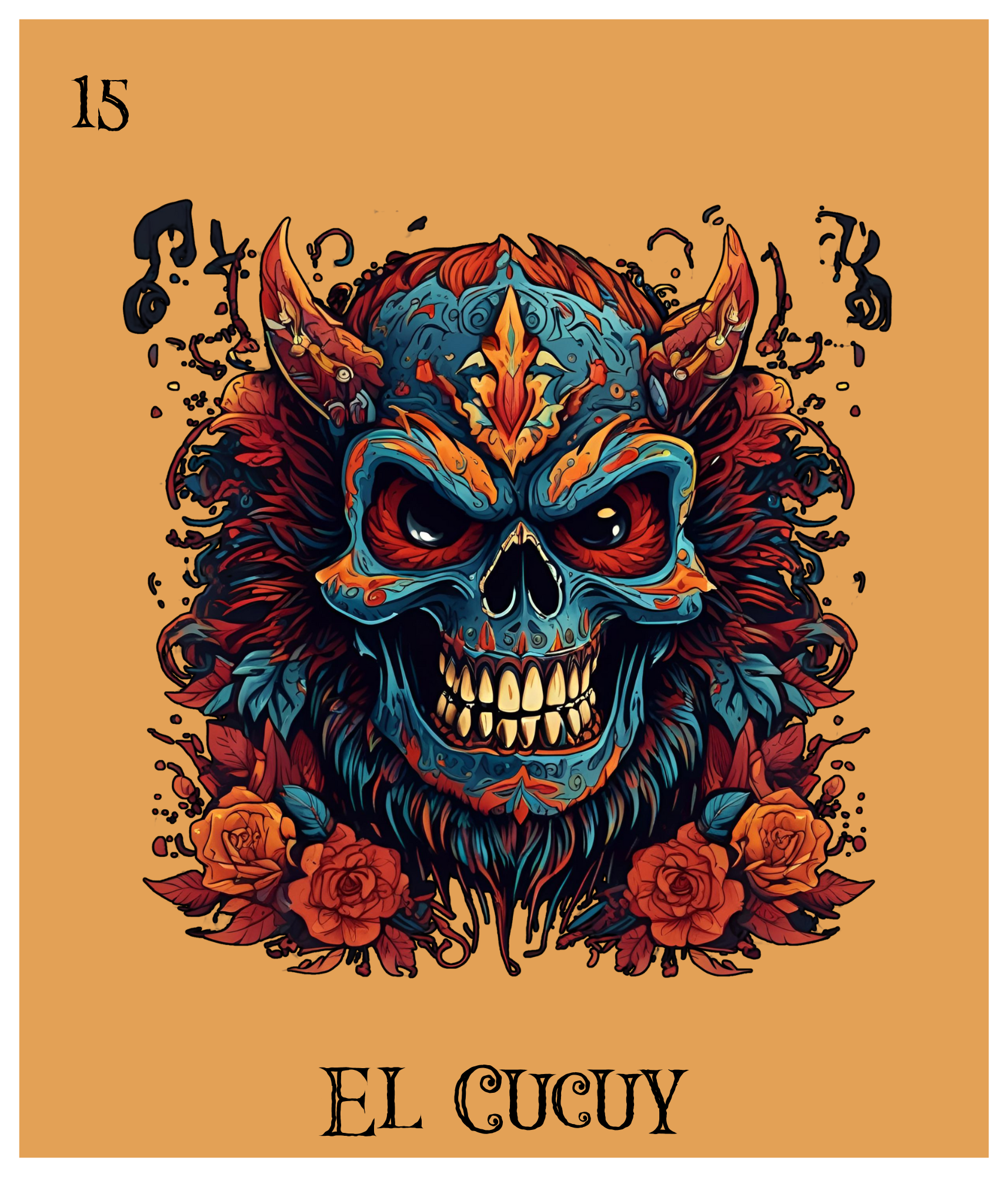 A colorful, detailed illustration of a skull with a lion's mane, surrounded by roses, with the text 'El Cucuy' at the bottom and '15' at the top left corner.