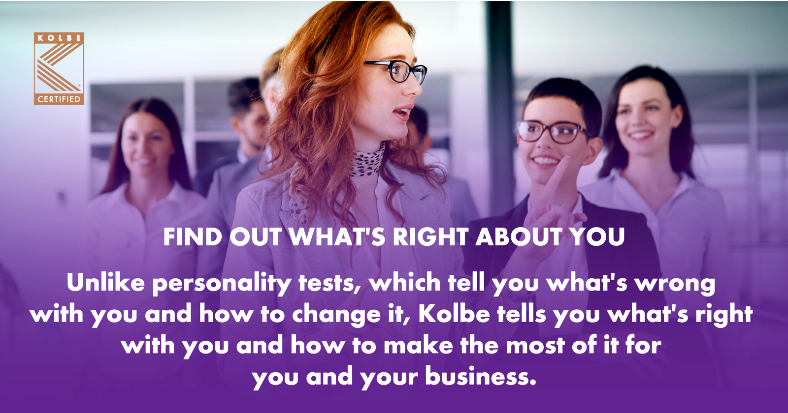 A group of four people in a professional setting with a woman with red hair and glasses speaking to a woman with short dark hair and glasses. The background shows other people smiling. The image features the Kolbe logo and text about discovering what is right for you through Kolbe's approach.