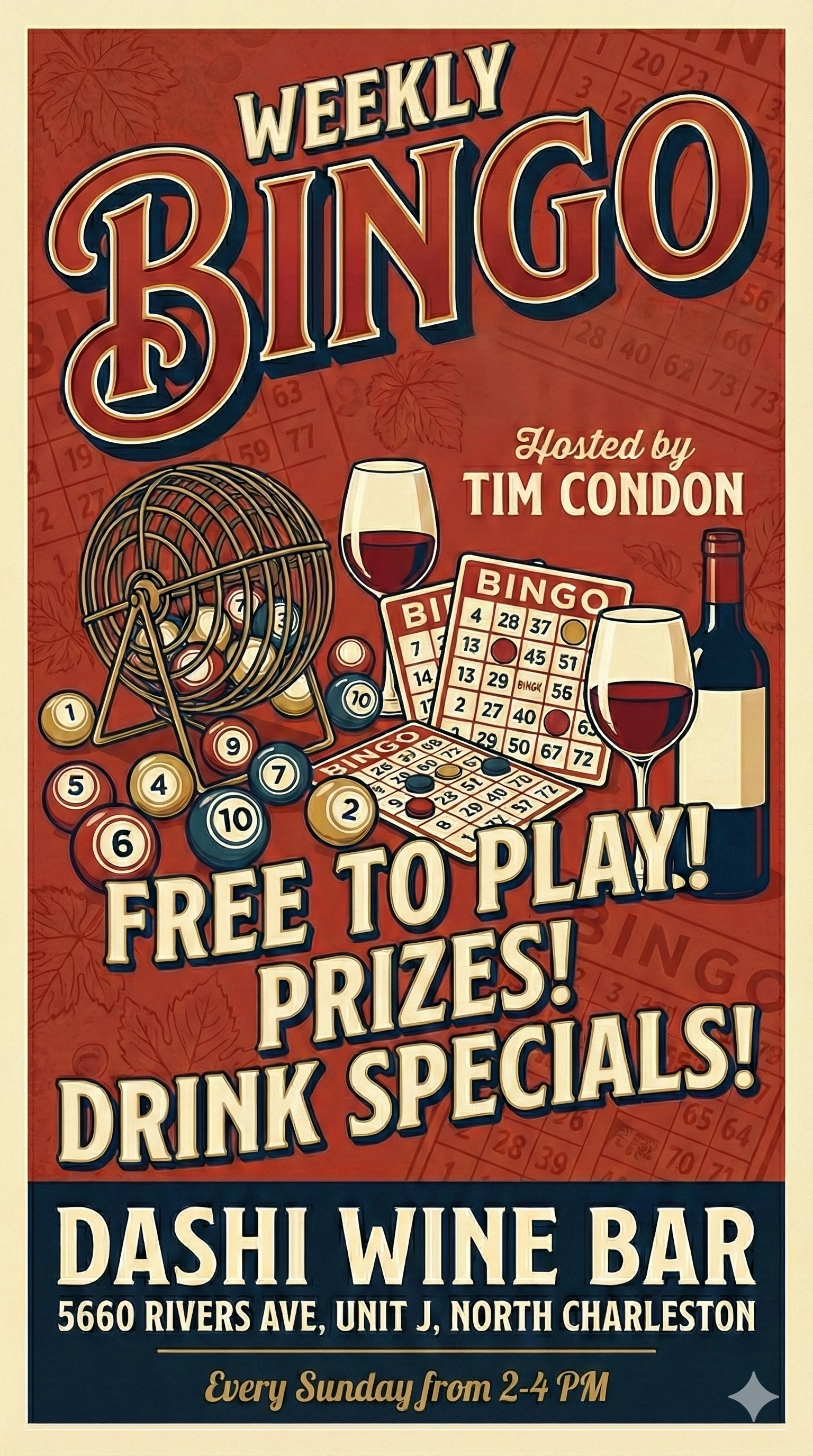 Bingo!  Sundays from 2-4pm!