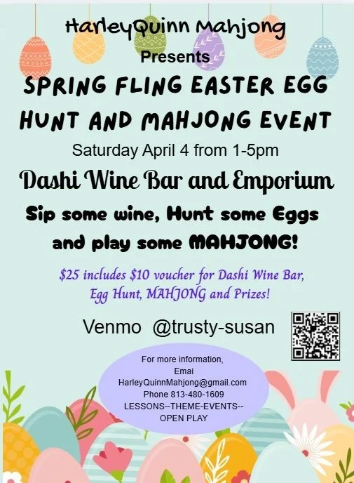 Mahjong Open Play  and Easter Egg Hunt April 4th, 1-5pm