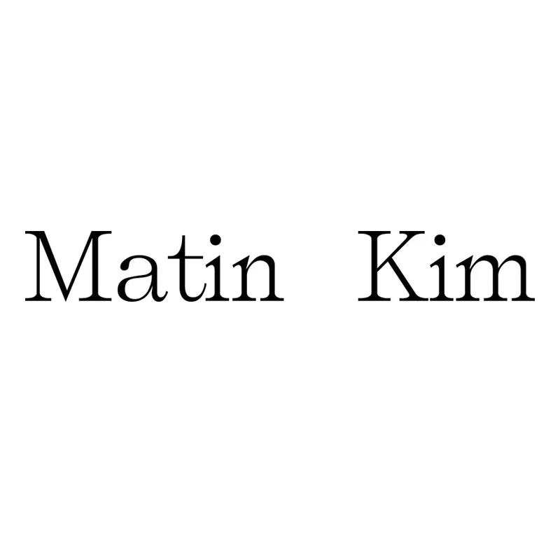 Text on black background that reads "Matin Kim"